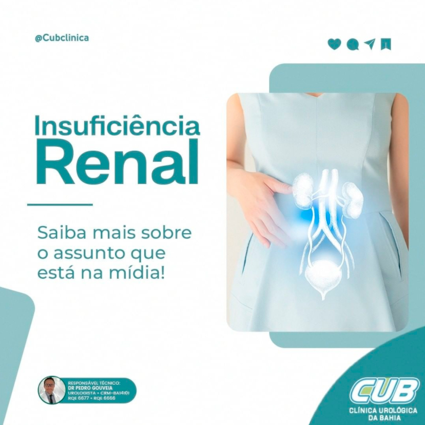 Insuficiência Renal Cub Clínica Urológica Da Bahia Urologista Em