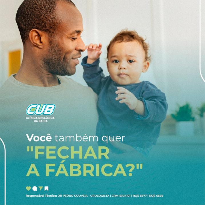 Você Também Quer Fechar A Fábrica Cub Clínica Urológica Da Bahia